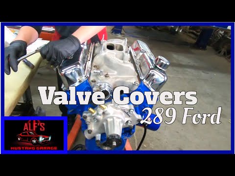 How to Install Valve Covers - Rebuild the 289 Ford - Part 20