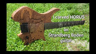 Video thumbnail for I carved HORUS on Strandberg Boden metal 6 yellow pearl guitar - carving art guitar by Rudi Carving Art