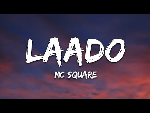 MC Square - Laado (Lyrics)