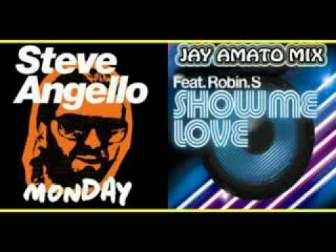 Steve Angello & Robin S - Monday vs. Show Me Love (Jay Amato Botleg 2009)