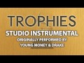 Trophies (Cover Instrumental) [In the Style of Young Money & Drake]