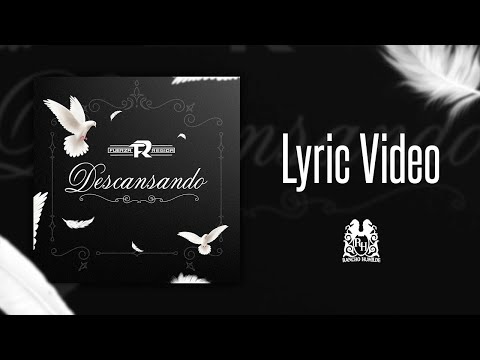 Fuerza Regida - Descansando [Lyric Video]