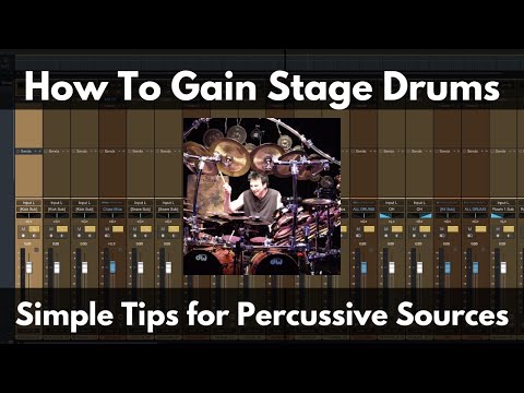 How To Gain Stage Drums | Simple Tips for Percussive Sources