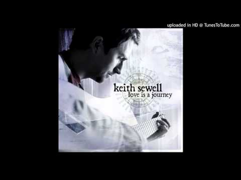 Keith Sewell - When Love Came Down