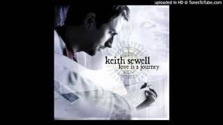 Keith Sewell - When Love Came Down