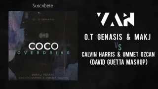Calvin Harris &amp; Ummet Ozcan - Coco vs Overdrive (David Guetta Mashup)