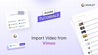 Importing Videos from Vimeo to Gumlet | Easy Migration Guide