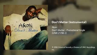 Akon - Don't Matter (Instrumental)