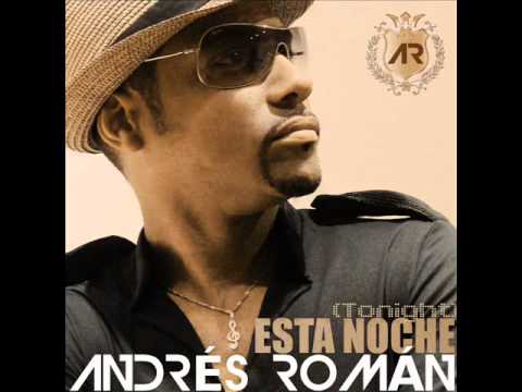 Andrés Román- ESTA NOCHE (Tonight) New single.wmv