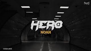 Download lagu Hero - Noah  | Video lirik mp3