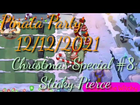 Plants Vs Zombies 2. Pinata Party 12/12/2021. Christmas Special #8: Sticky Pierce