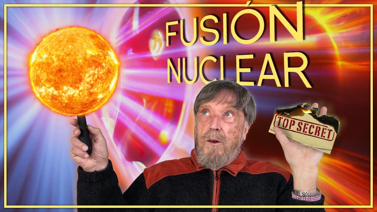 Lo que nadie te ha contado sobre la FUSIÓN NUCLEAR: ¿fusión o ficción?