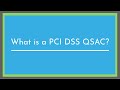 WHAT IS A PCI DSS QSAC?
