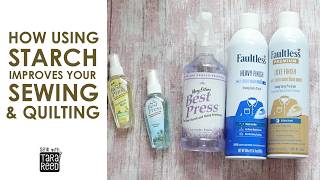 Why to use Starch when sewing and quilting