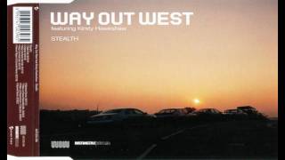 Way Out West - Stealth (Way Out West Dub)