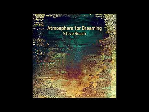 Steve Roach - Atmosphere for Dreaming