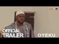 Oyeku Yoruba Movie 2023 | Official Trailer | Now Showing On ApataTV+