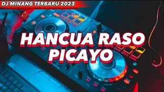 Download lagu DJ MINANG HANCUA RASO PICAYO TERBARU 2023 mp3 Download lagu DJ MINANG HANCUA RASO PICAYO TERBARU 2023 mp3
