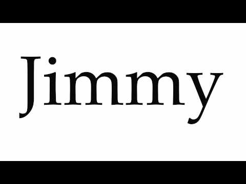 How to Pronounce Jimmy