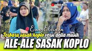 Download lagu ALE ALE - TERBARU VERSI DELLA MUSIK VOCAL EMA ELVIANA mp3