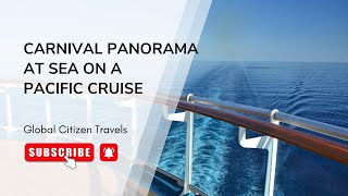 Carnival Panorama at Sea on a Pacific Cruise