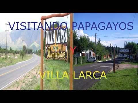 VISITANDO PAPAGAYOS Y VILLA LARCA SAN LUIS