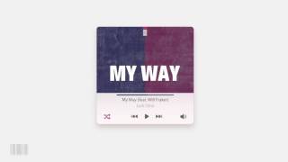 Jack Dine - My Way (feat. Will Fraker)