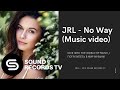 JRL - No Way (Music video)