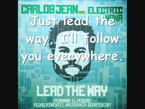 Lead The Way - ELECTRIC NANA ft. Carlos Jean - With lyrics (con letra)
