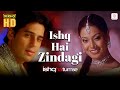 Ishq Hai Zindagi HD Music Video Dino Bipasha Udit Narayan Alka Yagnik Himesh Rehammiya