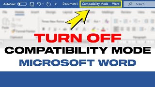 Turn Off Compatibility Mode In Microsoft Word | Fast & Quick