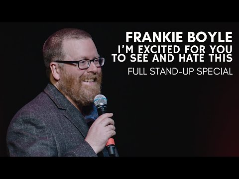 Frankie Boyle: I'm Excited For You to See and Hate This | Full Stand-Up Special