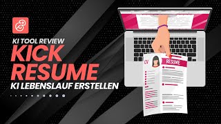 Kickresume – Lebenslauf mit KI erstellen | Tool-Demo & Funktionen