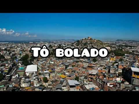 Tô bolado (proibidão antigo)