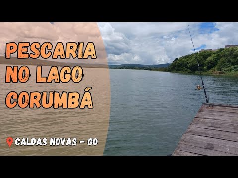 PESCARIA NO LAGO DE CORUMBÁ - CALDAS NOVAS-GO