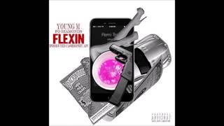 Young M Feat. Fo Diamonds - Flexin [Prod.CashMoney Ap]