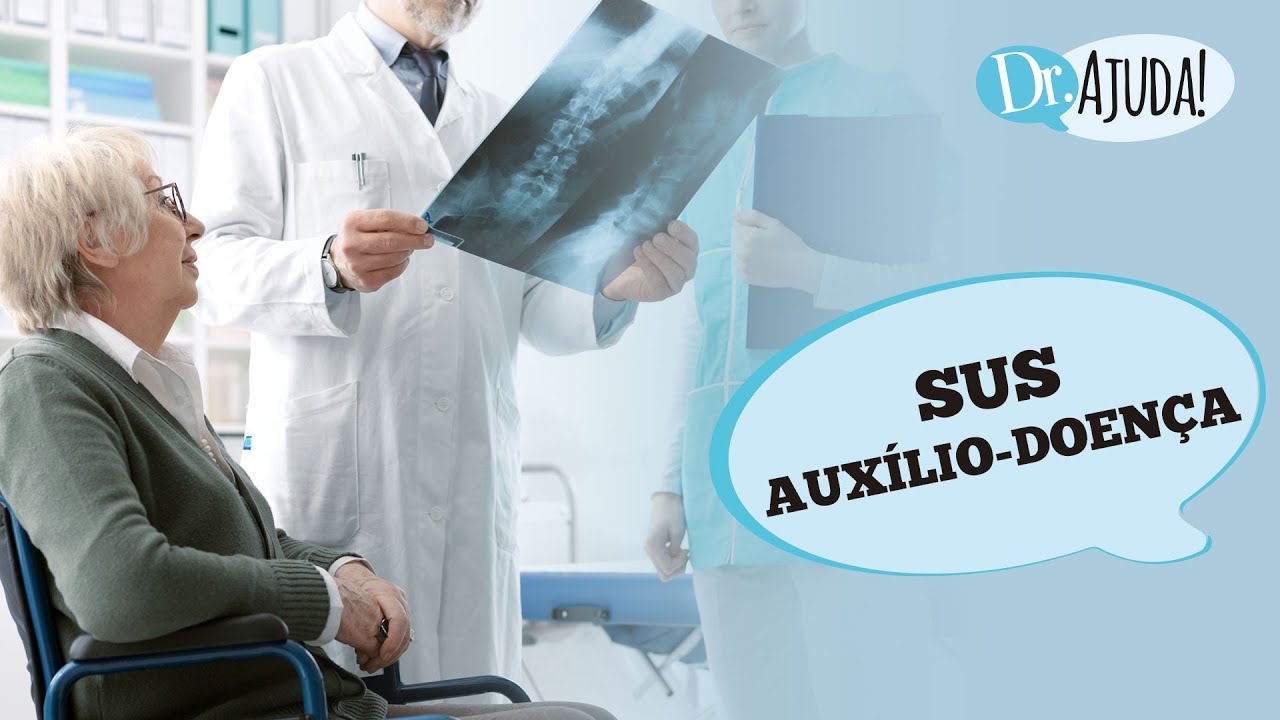 AUXÍLIO-DOENÇA: O QUE É E COMO SOLICITAR?