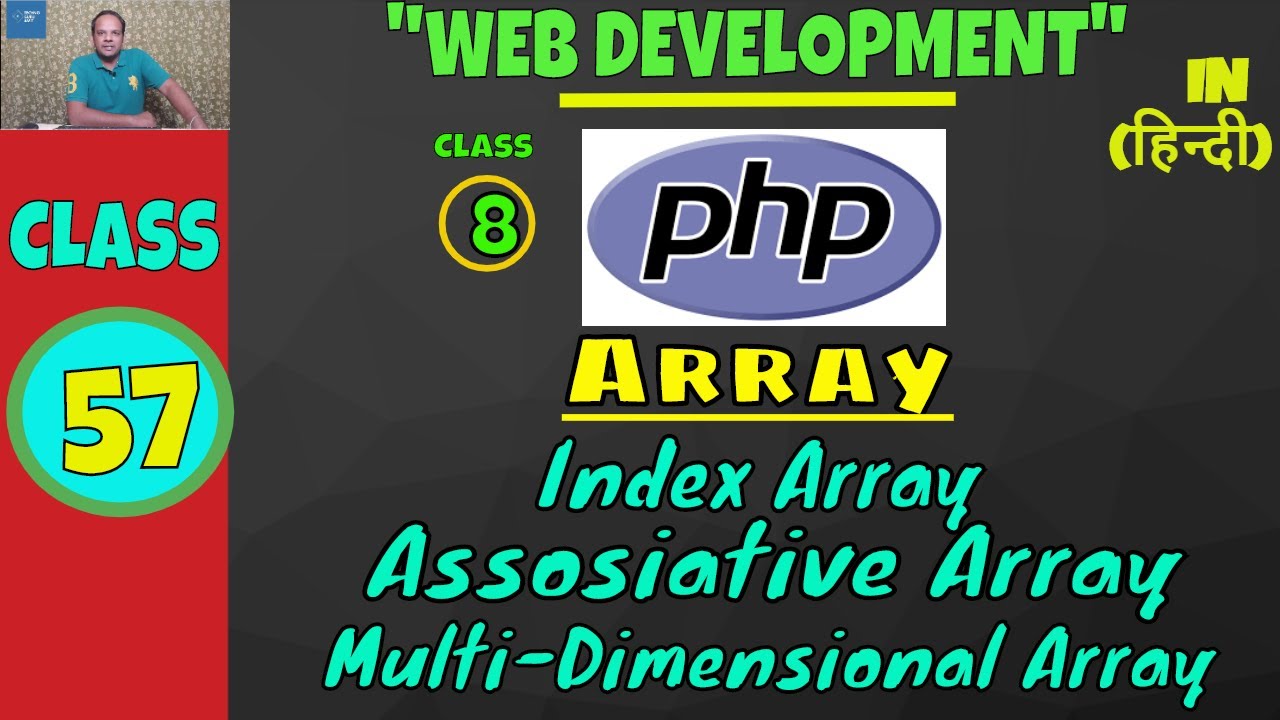 Array in PHP (Index, Assosiative, MultiDimensional) || Web Development classes