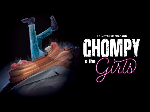 Chompy and the Girls (Trailer)