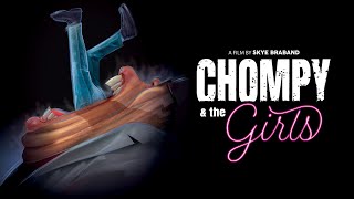 Chompy and the Girls TRAILER  2021