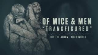Of Mice &amp; Men - Transfigured
