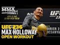 UFC 236: Max Holloway Open Workout Highlights - MMA Fighting