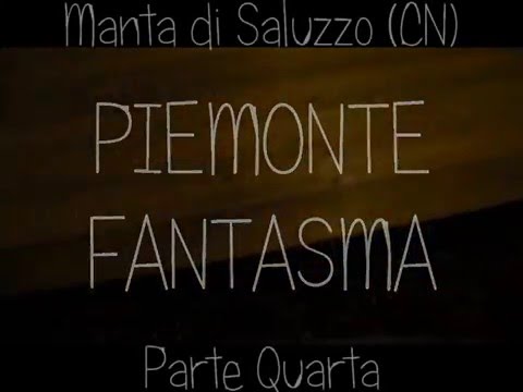 Seconda Puntata - Manta di Saluzzo (PARTE 4)