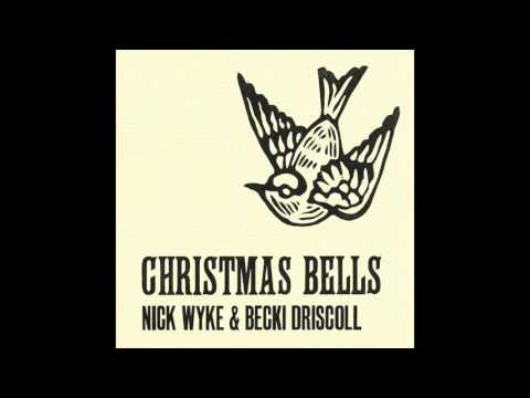 Nick Wyke & Becki Driscoll - Christmas Bells