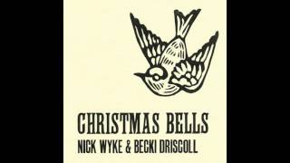 Nick Wyke & Becki Driscoll - Christmas Bells