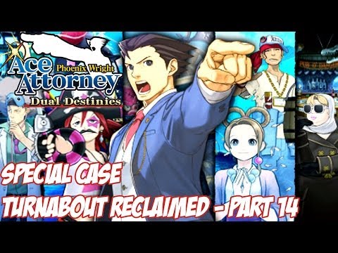 Phoenix Wright: Ace Attorney - Dual Destinies - Turnabout Reclaimed Pt. 14