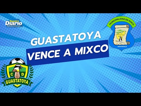 Guastatoya vs. Mixco (2-0), jornada 1 Clausura 2026