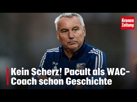 Kein Scherz! Pacult als WAC-Coach schon Geschichte | krone.tv NEWS