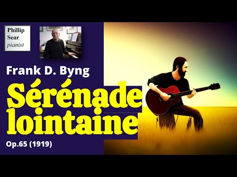 Frank D.  Byng: Sérénade Lointaine, Op. 65