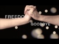 Freedom of Goodbye Lyric Video 